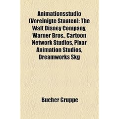 Animationsstudio (Vereinigte Staaten): The Walt Disney Company, Warner Bros., Cartoon Network Studios, Pixar Animation Studios, DreamWorks Skg