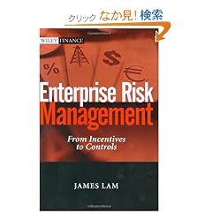 Enterprise Risk Management: From Incentives to Controls (Wiley Finance)