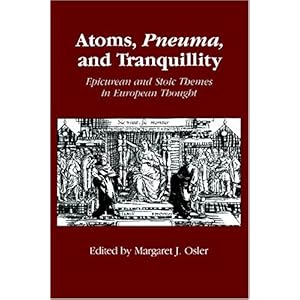 【クリックで詳細表示】Atoms， Pneuma， and Tranquillity： Epicurean and Stoic Themes in European Thought [ペーパーバック]