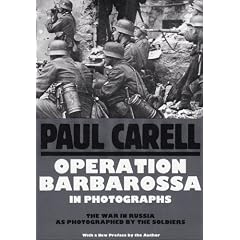 Operation Barbarossa in Photographs: The War in Russia As Photographed by the Soldiers (Schiffer Military History)