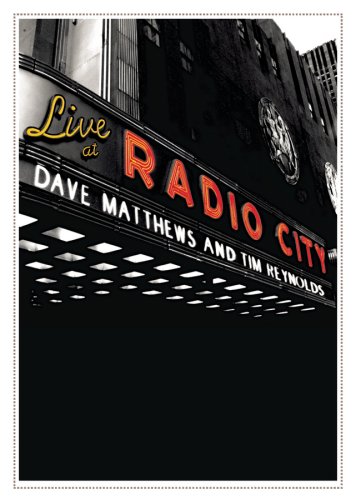  Dave Matthews & Tim Reynolds: Live at Radio City Music Hall