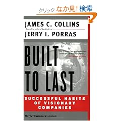 Built to Last: Successful Habits of Visionary Companies (Harper Business Essentials)