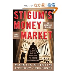 【クリックでお店のこの商品のページへ】Stigum’s Money Market, 4E: Marcia Stigum, Anthony Crescenzi: 洋書