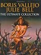 Boris Vallejo and Julie Bell: The Ultimate Collection