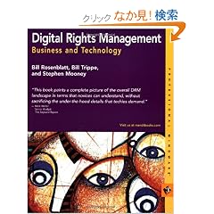 Digital Rights Management: Business and Technology (Professional Mindware)