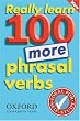 Really Learn 100 More Phrasal Verbs