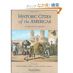Historic Cities of the Americas: An Illustrated Encyclopedia