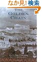 The Golden Chain: An Anthology Of Pythagorean And Platonic Philosophy (Treasures of the World's Religions)