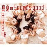 �^�Ă�Sounds good !�y�������T���ʐ^�����z(Type �`)(���ʌ��萶�Y��)AKB48�ɂ��