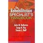 The Rehabilitation Specialist's Handbook (Rehabili&hellip Serge H. Roy