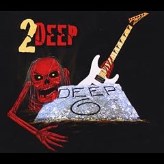 2 Deep
