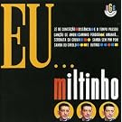 Eu Miltinho