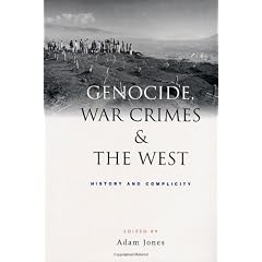 Genocide, War Crimes, and the West: History and Complicity