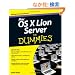 Mac OS X Lion Server For Dummies (For Dummies (Computer/Tech))