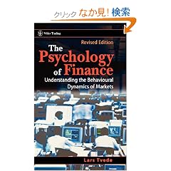 The Psychology of Finance: Understanding the Behavioural Dynamics of Markets (Wiley Trading)