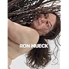 Ron Mueck