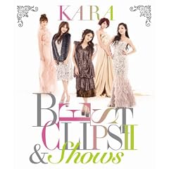 KARA BEST CLIPS II & SHOWS(��������) [Blu-ray]