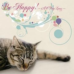 Be Happy!~All Day Long~