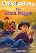 A to Z Mysteries: The Ninth Nugget (A Stepping Stone Book(TM))