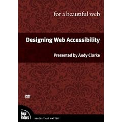 Designing Web Accessibility for a Beautiful Web, DVD (Voices That Matter)