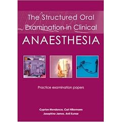 The Structured Oral Examination in Clinical Anaesthesia: Practice Examination Papers
