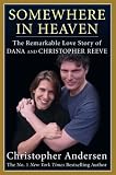 [Book] Somewhere in Heaven: The Remarkable Love Story of Dana and Christopher Reeve