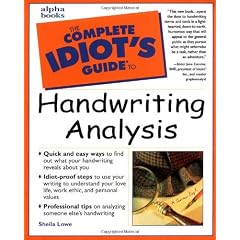 The Complete Idiot's Guide to Handwriting Analysis