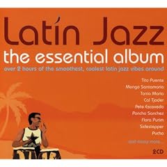 Latin Jazz: The Essential Album