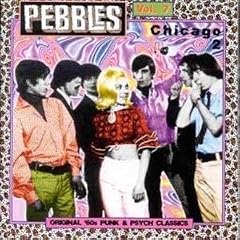 Pebbles, Vol. 7: Chicago, Pt. 2