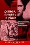 Gender, Identity and Place: Understanding Feminist Geographies
