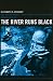 The River Runs Black: The Environmental Challenge to China's Future (A Council on Foreign Relations Book)