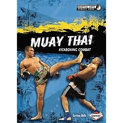 Muay Thai: Kickboxing Combat (Martial Arts Sports Zone)