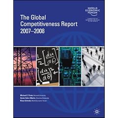 The Global Competitiveness Report 2007-2008: World Economic Forum Geneva, Switzerland 2007