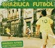 Brazilica Futbol (W/Dvd)