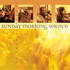 Joe Pace Presents: Sunday Morning Service
