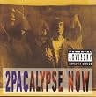 2PACALYPSE NOW