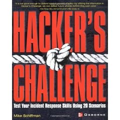 Hacker's Challenge: Test Your Incident Response Skills Using 20 Scenarios (Hacking Exposed)