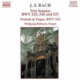 【クリックで詳細表示】Bach， J.S.： Trio Sonatas， Bwv 525-527 / Prelude And Fugue， Bwv 543