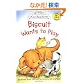 Biscuit Wants to Play (My First I Can Read)