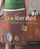 [Book] Sew Liberated: 20 Stylish Projects for the Modern Sewist