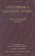 A Grammar of Classical Arabic: Third Revised Edition (Yale Language Series)