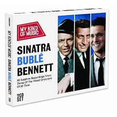 Sinatra, Buble, Bennett