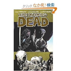 【クリックでお店のこの商品のページへ】The Walking Dead 14: No Way Out: Robert Kirkman, Charlie Adlard: 洋書