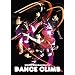 DANCE CLIMB ~�d���`���������}�� [DVD]
