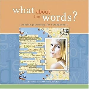 【クリックで詳細表示】What About the Words？： Creative Journaling for Scrapbookers (Memory Makers)： Memory Makers Books： 洋書