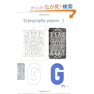 【クリックでお店のこの商品のページへ】Typography Papers: Number 7: Hendrik D.L. Vervliet, Justin Howes, Eric Kindel, Sue Walker, Linda Reynolds: 洋書