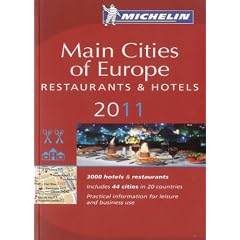 Michelin Red Guide 2011 Main Cities of Europe Restaurants & Hotels (Michelin Red Guide Europe Main Cities)