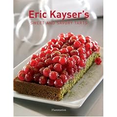 Eric Kayser's Sweet and Savory Tarts