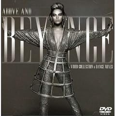 Above and Beyonce: Video Collection & Dance Mixes