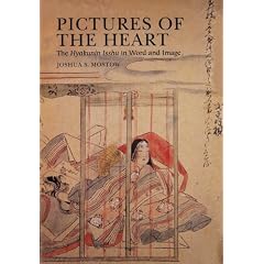 Pictures of the Heart: The Hyakunin Isshu in Word and Image